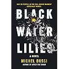 Black Water Lilies: A Novel