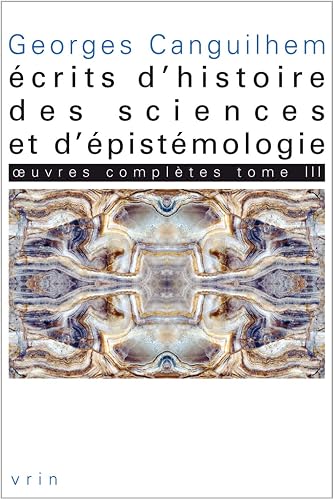 Download OEuvres complètes : Tome 3, Écrits d'histoire des sciences et d'épistémologie PDF