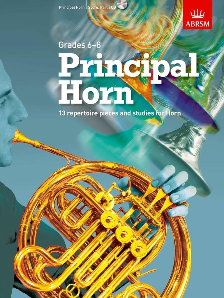 Principal Horn, Score & Part: 13 repertoire pieces and studies for Horn, Grades 6-8