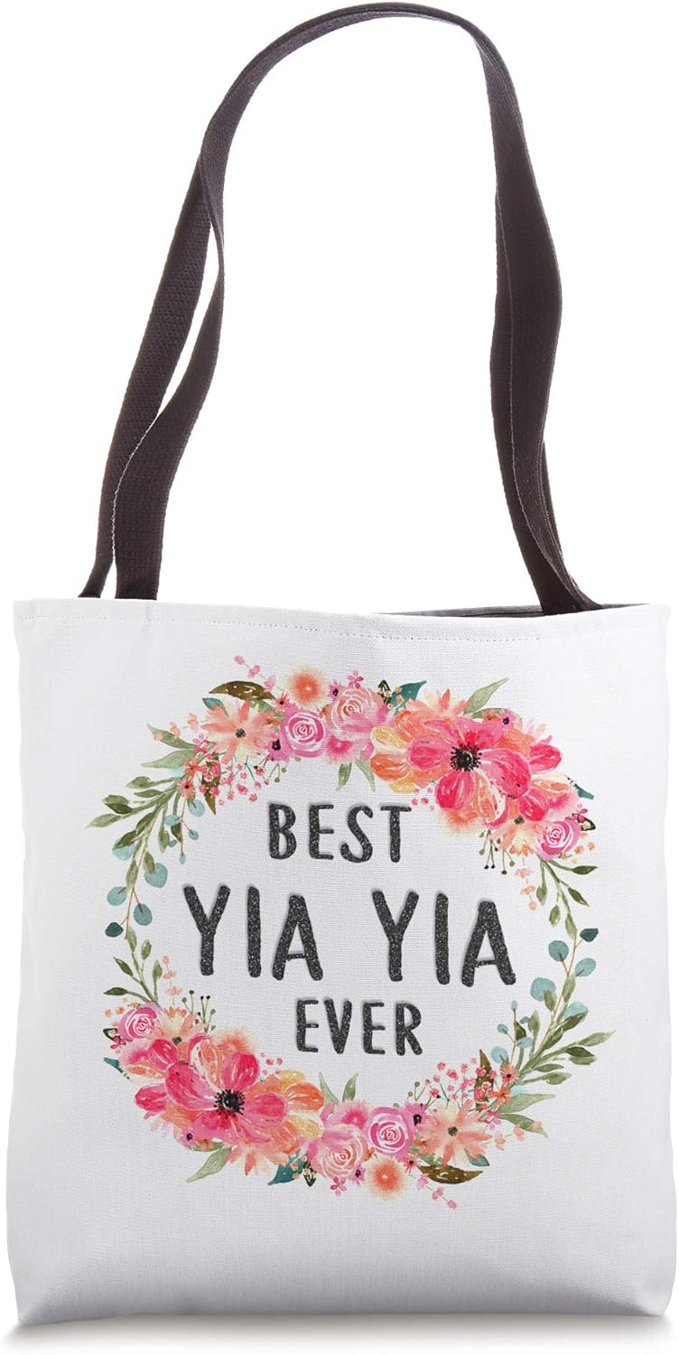 Amazon Com Best Yia Yia Ever Tote Bags Mom Grandma Gift For Women Tote Bag
