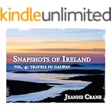 Vol. 4: Travels in Galway (Snapshots of Ireland)
