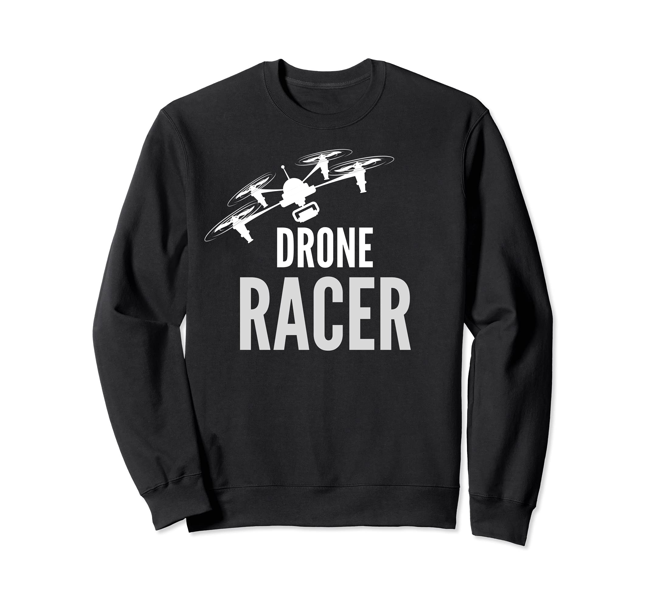 Drone Racer Sweatshirt