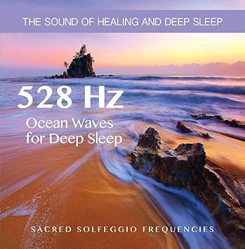 Sacred Solfeggio Frequencies 528 Hz Ocean Waves For Deep Sleep Cd Amazon Com Music