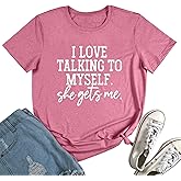 LOOKFACE I Love Talking to Myself She Gets me Women Graphic Shirts Cute Tees