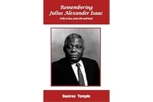 Remembering Julius Alexander Isaac: A Life in Law, and a Life Well Lived