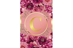 Monogram Notebook C: Pink and Gold Floral Initial Letter C Monogram College Ruled Notebook for Women and Girls - Personalized