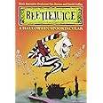 Beetlejuice: A Halloween Spooktacular