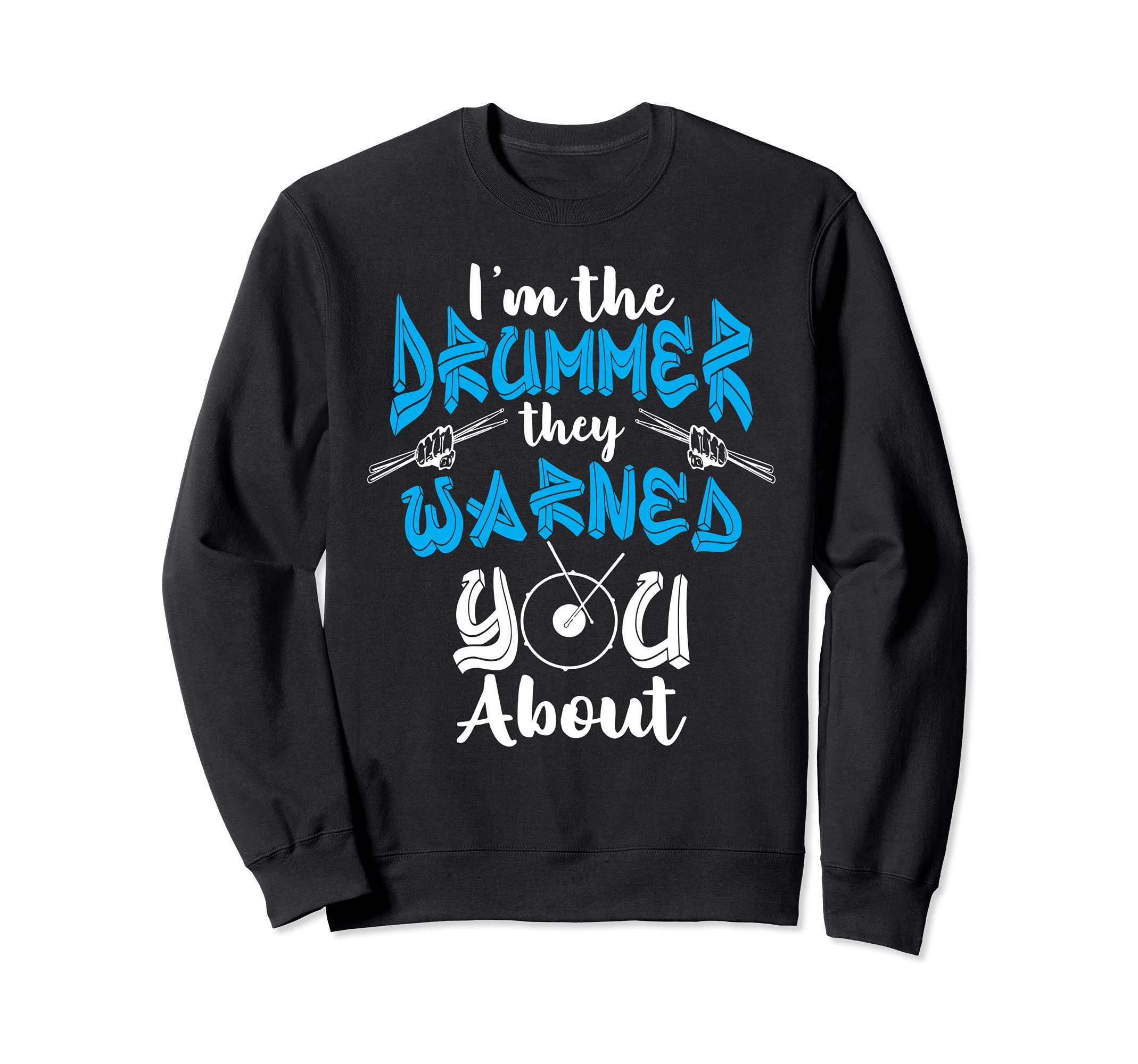 Drummer Men Drum Sticks Drumming Percussion Drummer Sweatshirt