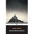 Mont-Saint-Michel and Chartres (Penguin Classics)