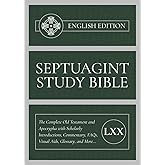 Septuagint Study Bible - English Edition: The Complete Old Testament and Apocrypha with Scholarly Introductions, Commentary, FAQs, Visual Aids, Glossary, and More...