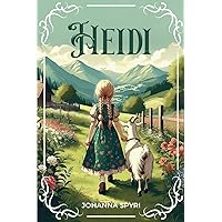 HEIDI 絵本 Johanna Spyri Heidi: by Johanna Spyri with Original Illustrations - Kindle
