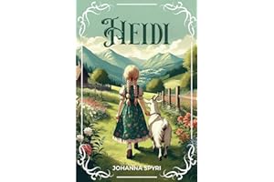 Heidi (Annotated): Original unabridged 1919 version with original illustrations