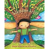 Call Me Tree / Llámame árbol (English and Spanish Edition)