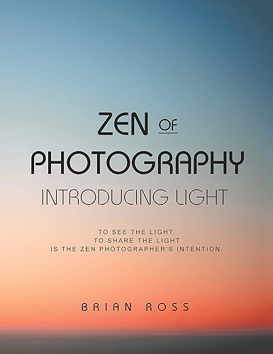 Download Zen of Photography: Introducing Light (English Edition) PDF