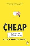 Cheap: The High Cost of Discount Culture