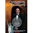 Confessions of an Illuminati Volume 5: The Decline of the West and the Rise of Satanism in our Society