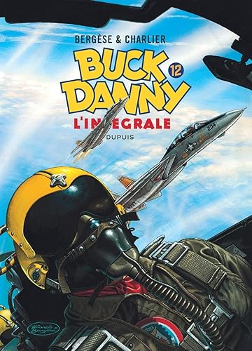 Download Buck Danny - L'intégrale - tome 12 - Buck Danny 12 (intégrale) 1983 - 1989 PDF