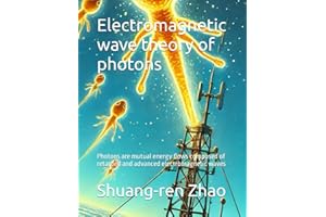 Electromagnetic wave theory of photons: Photons are mutual energy flows composed of retarded and advanced electromagnetic wav