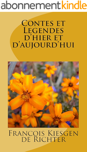 Download Contes et légendes: Contes et légendes d'hier et d'aujourd'hui (Les plus beaux contes et légendes t. 1) PDF