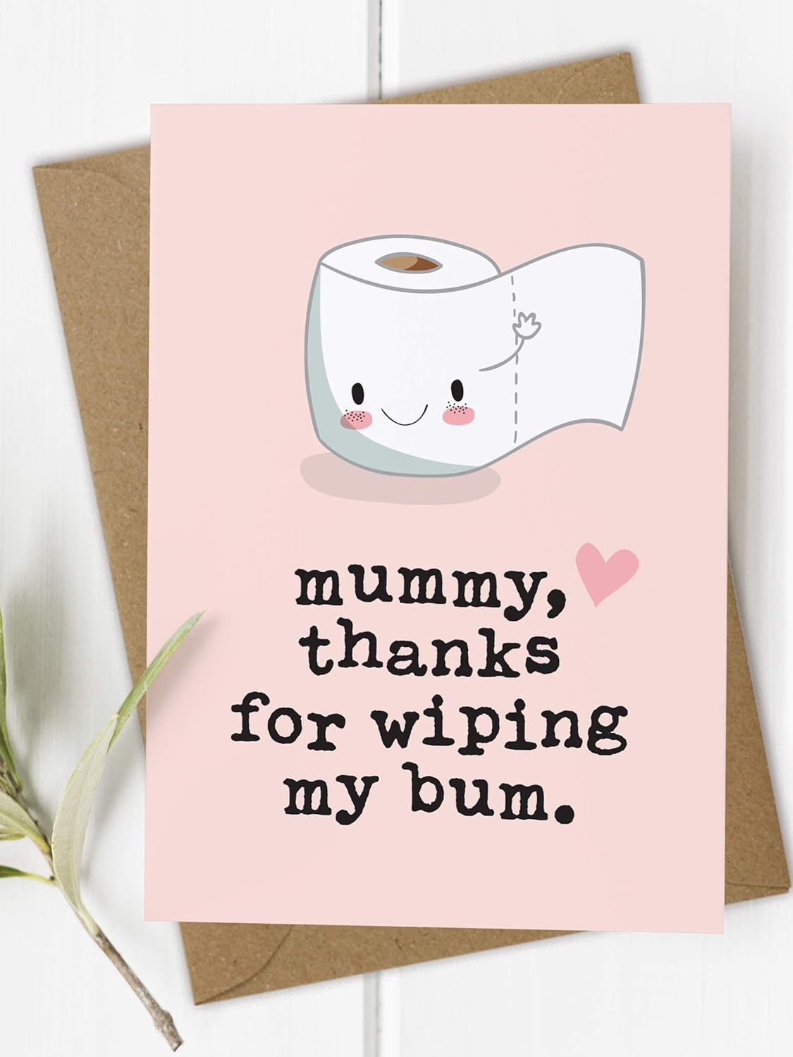 Funny Mother's Day Card for Mum Mummy, Thanks for Wiping My Bum, Outside Wording: Mummy, 10.5cm x 14.8cm