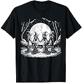 Girl Will Be Girl Witches Halloween, Feminist Women T-Shirt