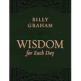 Wisdom for Each Day (Large Text Leathersoft): Daily Devotions to Guide Your Life and Grow Your Faith (A 365-Day Devotional)