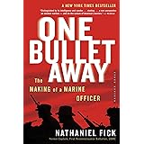 One Bullet Away: The Making of a Marine Officer