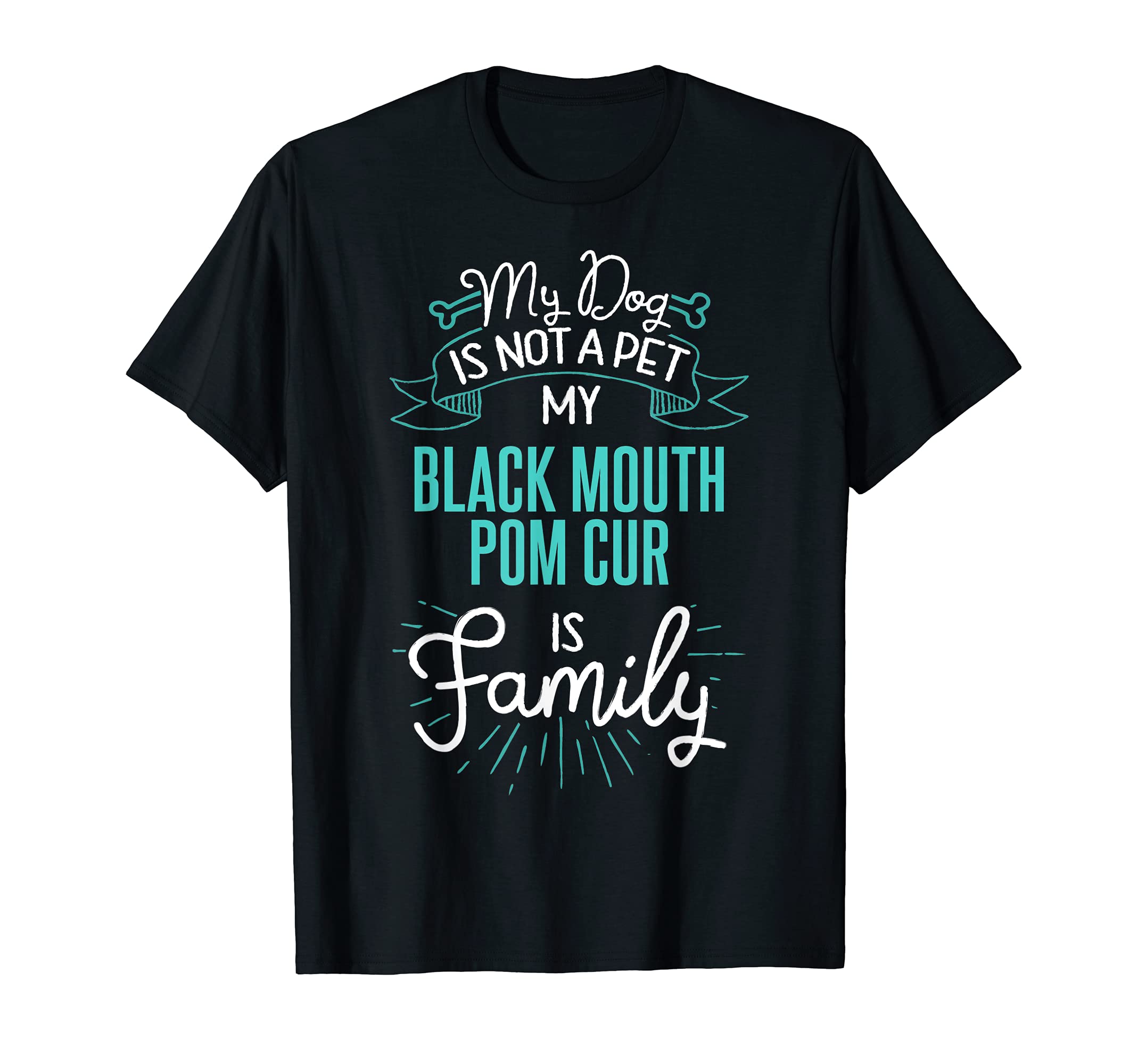 Cute Black Mouth Pom Cur Design Family Dog Giftn T-Shirt