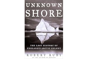 Unknown Shore: The Lost History of England's Arctic Colony