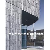 The Architecture of Will Bruder