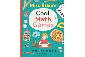 Miss Brain's Cool Math Games: for kids in grades 3-5