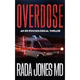 OVERDOSE: An ER Psychological Thriller (ER CRIMES: THE STEELE FILES)
