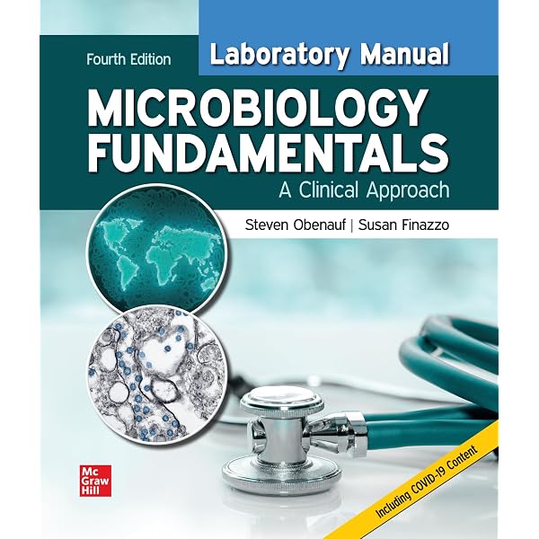 Laboratory Manual for Microbiology Fundamentals: A Clinical