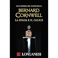 La spada e il calice (Italian Edition) book cover La spada e il calice (Italian Edition) book cover