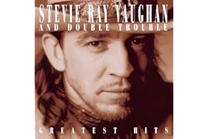Stevie Ray Vaughan and Double Trouble: Greatest Hits