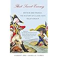That Sweet Enemy: Britain and France: The History of a Love-Hate Relationship
