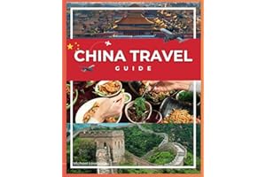 China Travel Guide 2024: Everything you need for your journey to and in China (2024 updated): The only travel guide you need 