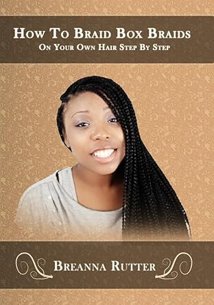 Amazon Com How To Braid Box Braids On Your Own Hair Step By Step
