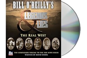 Bill O'Reilly's Legends and Lies: The Real West