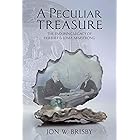 A Peculiar Treasure: The Enduring Legacy of Herbert & Loma Armstrong