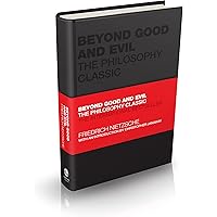 Beyond Good and Evil: The Philosophy Classic (Capstone Classics)