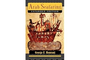 Arab Seafaring: In the Indian Ocean in Ancient and Early Medieval Times - Expanded Edition