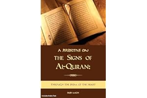 A Perspective on the Signs of Al-Quran: Through the prism of the heart
