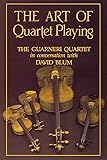 The Art of Quartet Playing: The Guarneri Quartet in