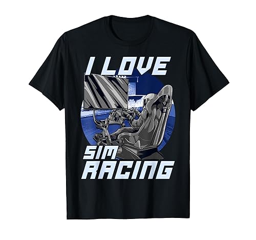 I Love Sim Racing - Car Racing, Driving Simulator SIM Player T-Shirt in ...
