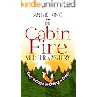 The Cabin Fire Murder Mystery: An American small-town mystery amid scenic landscapes and quirky characters (Cozy Crime in Cherry Creek Book 1)