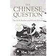 The Chinese Question: The Gold Rushes and Global Politics