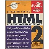 HTML for the World Wide Web, Second Edition (Visual QuickStart Guide)