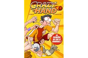 Crazy Hand: BD d'humour sur le handball + Bonus making-of (French Edition)