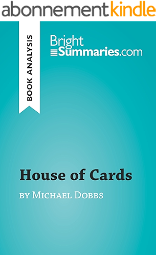 Download House of Cards by Michael Dobbs (Book Analysis): Detailed Summary, Analysis and Reading Guide (BrightSummaries.com) (English Edition) PDF